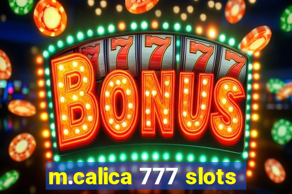 m.calica 777 slots